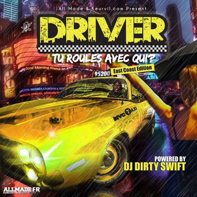 Driver - Tu Roules Avec Qui (East Coast Edition) (2011)