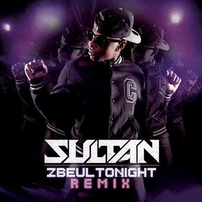 Sultan - Zbeul Tonight (2012)