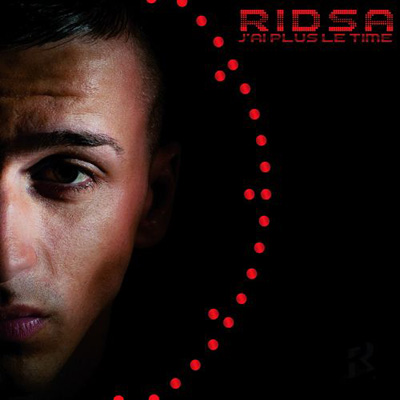 Ridsa - J'ai Plus Le Time (2012)
