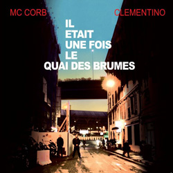 Quai Des Brumes - Il Etait Une Fois Le Quai Des Brumes (2010)]