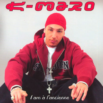 K-Maro - I Am A L'ancienne (2002)