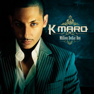 K-Maro - Million Dollar Boy (2005)