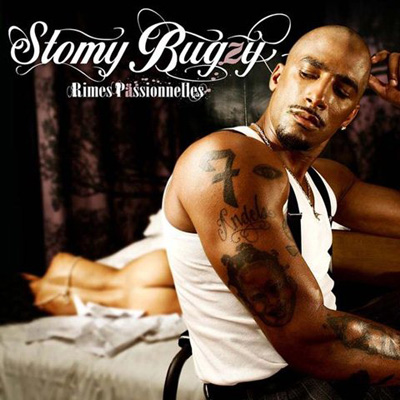 Stomy Bugsy - Rimes Passionelles (2007)