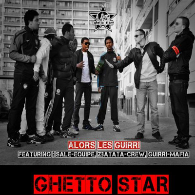 Ghetto Star - Alors Les Guirri (2012)