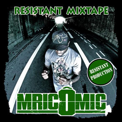Mric O Mic - Resistant Mixtape (2012)