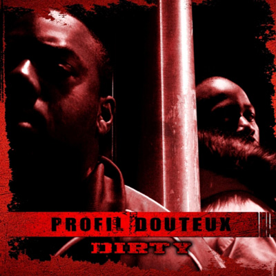 Profil Douteux - Dirty (2012)