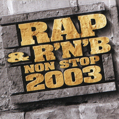 Rap & RnB Non Stop 2003 (2003)