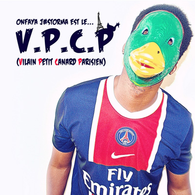 Onfaya J#storma - V.P.C.P. (Vilain Petit Canard Parisien) (2012)