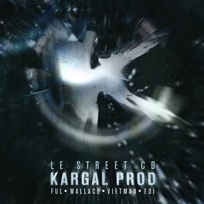 Kargal Prod Le Street CD (2005)