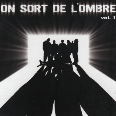 On Sort De L'ombre Vol. 1 (2003)