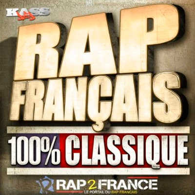 Rap Francais 100% Classique (2012)