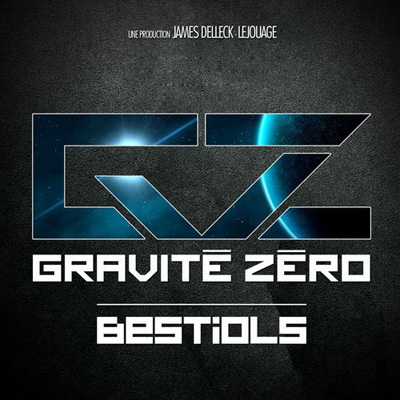Gravite Zero - Bestiols (2012)