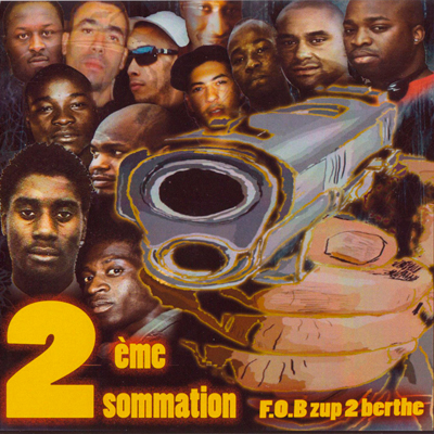 F.O.B. Crew - 2eme Sommation (2012)