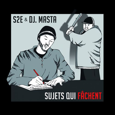 S2E & DJ Masta - Sujets Qui Fachent (2012)