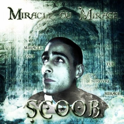 Scoob - Miracle Ou Mirage (2012)