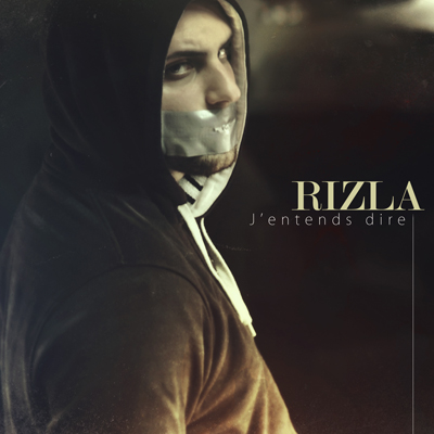 Rizla - J'entends Dire (2013)