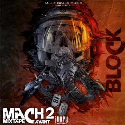 Block - Mach 2 (Mixtape Avant Ivory) (2012)