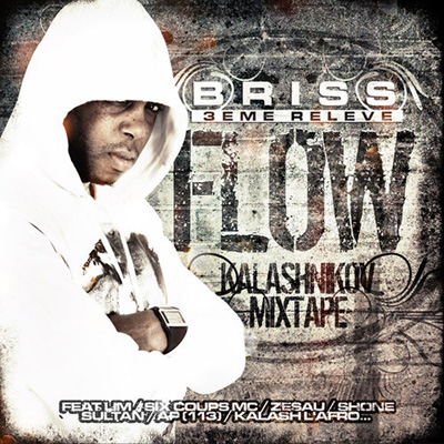 Briss 3eme Releve - Flow (Kalashnikov Mixtape) (2013)