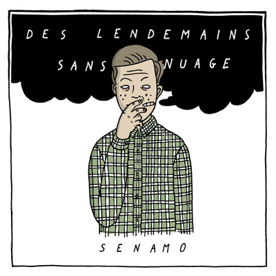 Senamo - Des Lendemains Sans Nuage (2013)