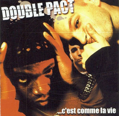 Double Pact - ...C'est Comme La Vie (1999) 320 kbps