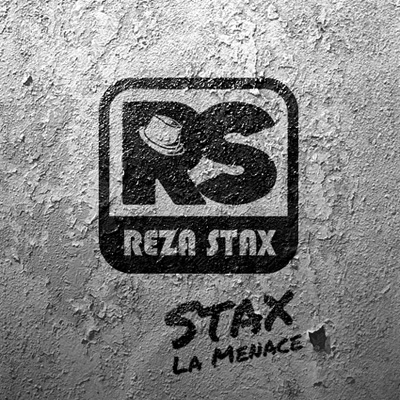 Reza Stax - Stax La Menace (2013)