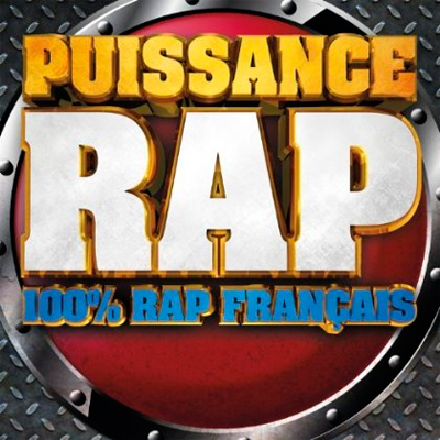 Puissance Rap 2013 (100 Rap Francais) (2013)