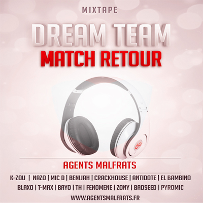 Agents Malfrats - Dream Team Match Retour (2013)