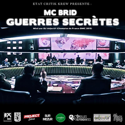 MC Brid - Guerres Secretes (2013)