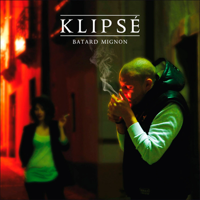 Klipse - Batard Mignon (2013)