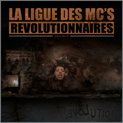 La Ligue Des MC's Revolutionnaires (Playlist Best Of) (2013)
