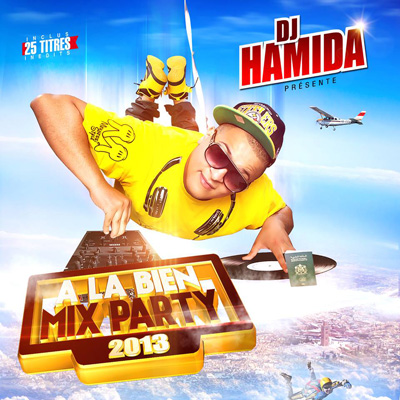 DJ Hamida - A La Bien Mix Party 2013 (2013)