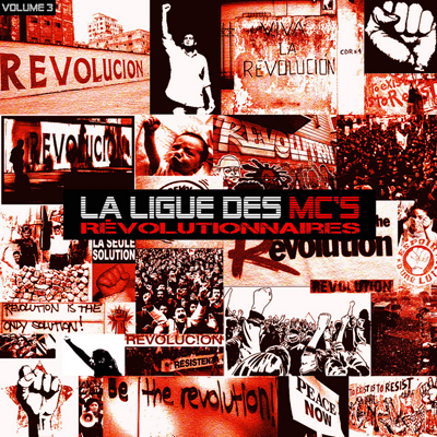 La Ligue Des MC's Revolutionnaires Vol. 3 (2013)