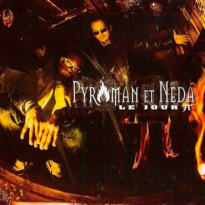 Pyroman & Neda - Le Jour Pi (1999)
