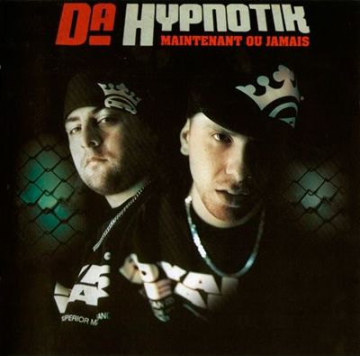 Da Hypnotik - Maintenant Ou Jamais (2004) 320 kbps