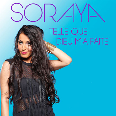 Soraya - Telle Que Dieu M'a Faite (2013)