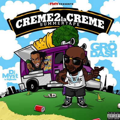 Grodash - Creme 2 La Creme (Summertape) (2013)