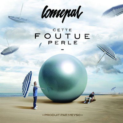 Lomepal - Cette Foutue Perle (2013)