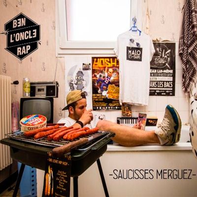 Ben L'oncle Rap - Saucisses Merguez (2013)