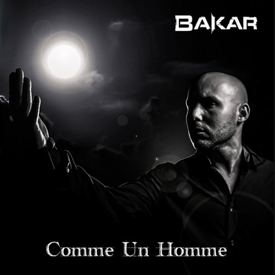 Bakar - Comme Un Homme (2013) 320 kbps