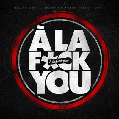 A La Fuck You (2013)