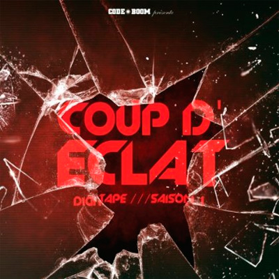 Coup D'eclat (Digitape - Saison 1) (2013)