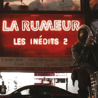 La Rumeur – Les In&#233;dits 2 (Edition Limit&#233;e) (2013)