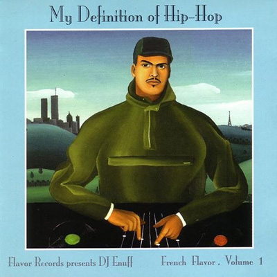 DJ Enuff - My Definition Of Hip Hop - French Flavor Vol. 1 (1997)