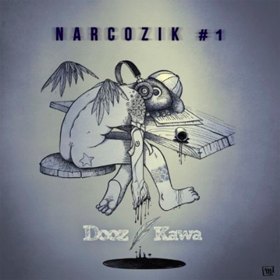 Dooz Kawa - Narcozik #1 (2013)