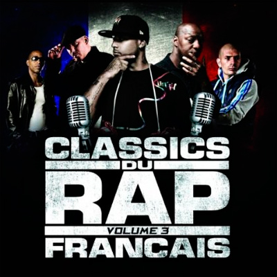 Classics Du Rap Franсais Vol. 3 (2013)