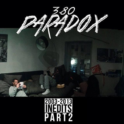 3.80 Paradox - Inedits 2003-2013 Part. 1 (2013)