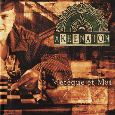 Akhenaton - Meteque Et Mat (1995)