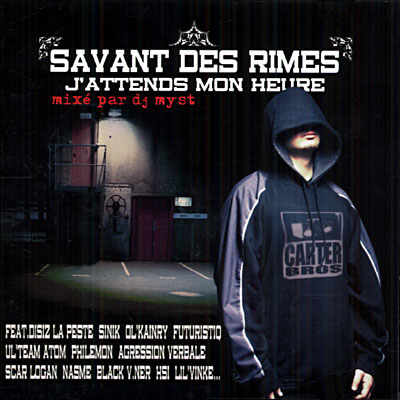 Savant Des Rimes - J'attends Mon Heure (2005)