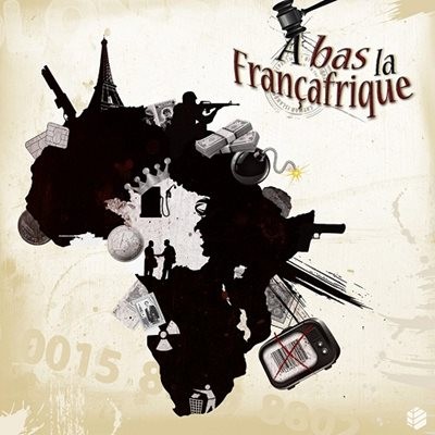 A Bas La Franсafrique (2014)