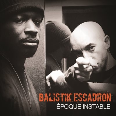 Balistik Escadron - Epoque Instable (2014)
